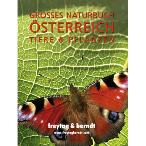 Patrik Hierner Julia Sternat - Großes Naturbuch Österreich Tiere & Pflanzen