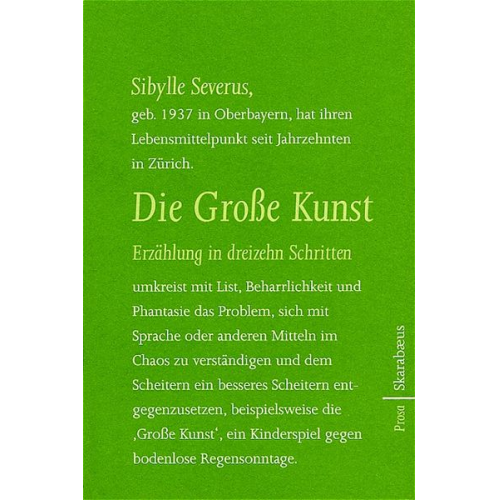 Sibylle Severus - Die Große Kunst. Erzählung in dreizehn Schritten