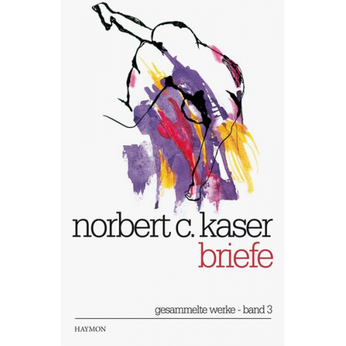 Norbert C. Kaser - Briefe