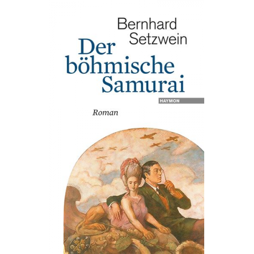 Bernhard Setzwein - Der böhmische Samurai