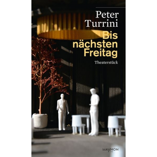 Peter Turrini - Bis nächsten Freitag