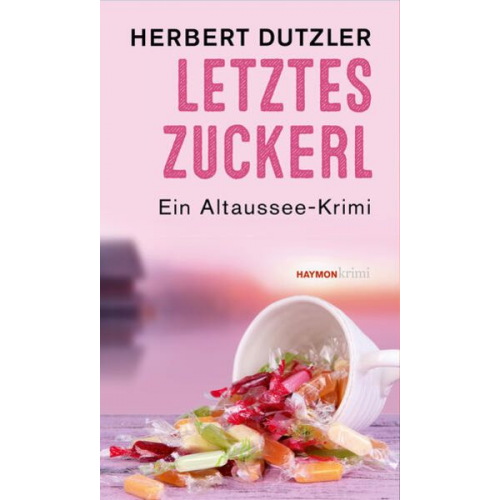 Herbert Dutzler - Letztes Zuckerl