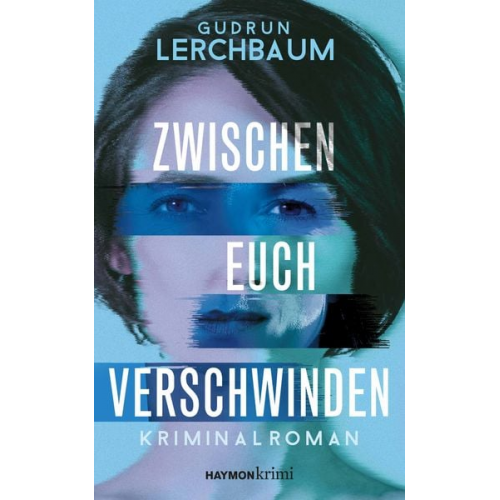 Gudrun Lerchbaum - Zwischen euch verschwinden