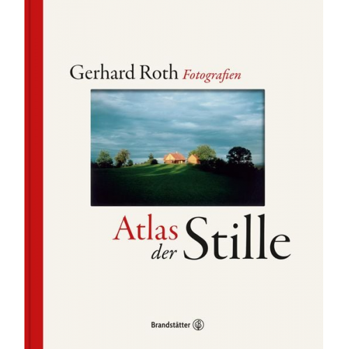 Gerhard Roth - Atlas der Stille