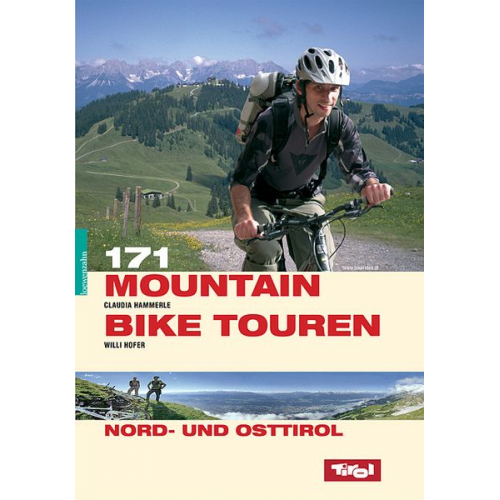 Claudia Gast Willi Hofer - 171 Mountainbiketouren Nord- und Osttirol