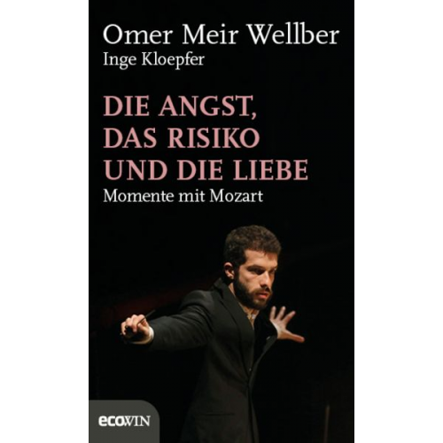 Omer Meir Wellber Inge Kloepfer - Die Angst, das Risiko und die Liebe