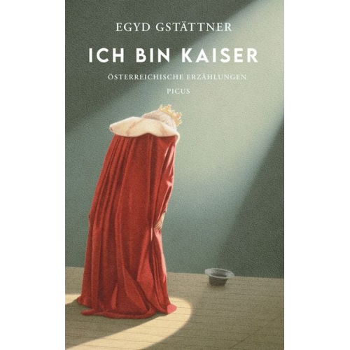 Egyd Gstättner - Ich bin Kaiser