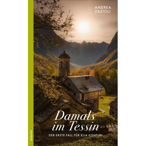 Andrea Fazioli - Damals im Tessin