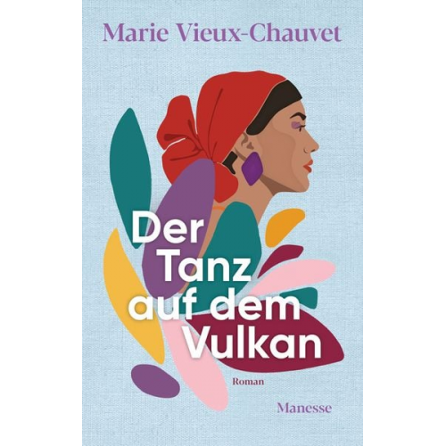 Marie Vieux-Chauvet - Der Tanz auf dem Vulkan