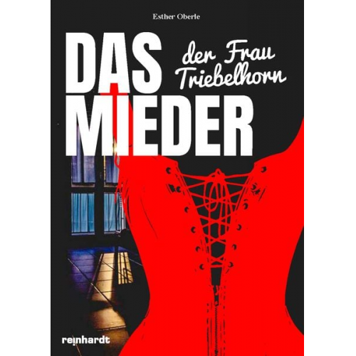 Esther Oberle - Das Mieder der Frau Triebelhorn