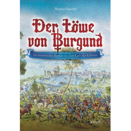 Thomas Vaucher - Der Löwe von Burgund