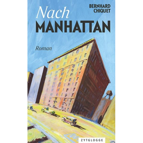 Bernhard Chiquet - Chiquet, B: Nach Manhattan