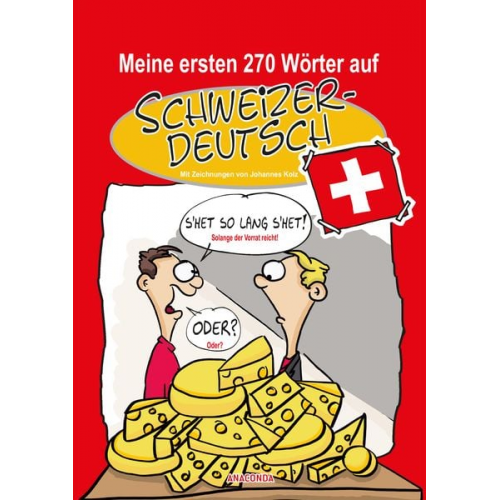 Johannes Kolz - Meine ersten 270 Wörter auf Schweizerdeutsch