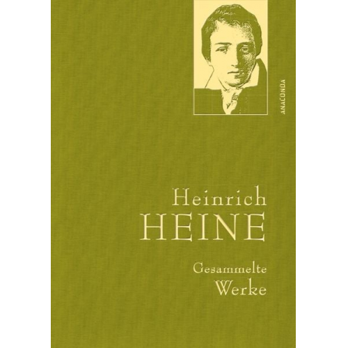 Heinrich Heine - Heinrich Heine - Gesammelte Werke (Iris®-LEINEN-Ausgabe)