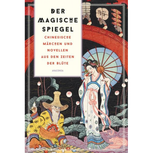 Lo Ta-Kang - Der magische Spiegel. Chinesische Märchen und Novellen aus den Zeiten der Blüte