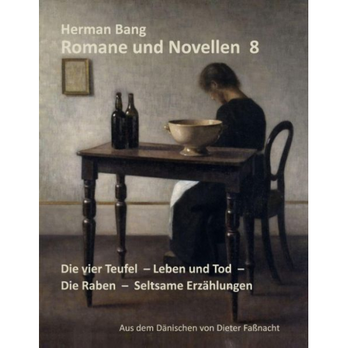 Herman Bang - Die vier Teufel - Leben und Tod - Die Raben - Seltsame Erzählungen