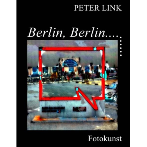 Peter Link - Berlin, Berlin...