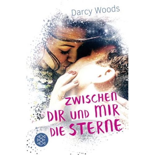 Darcy Woods - Zwischen dir und mir die Sterne