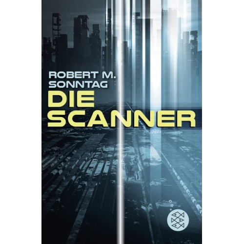 Robert M. Sonntag - Die Scanner