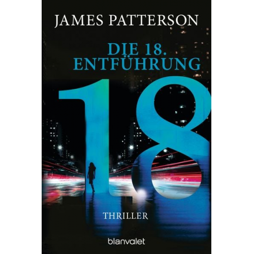 James Patterson Maxine Paetro - Die 18. Entführung