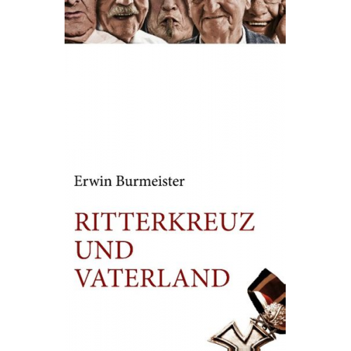 Erwin Burmeister - Ritterkreuz und Vaterland