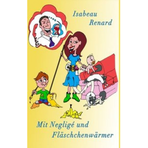 Isabeau Renard - Mit Negligé und Fläschchenwärmer