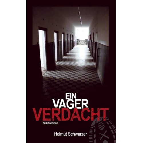 Helmut Schwarzer - Ein vager Verdacht