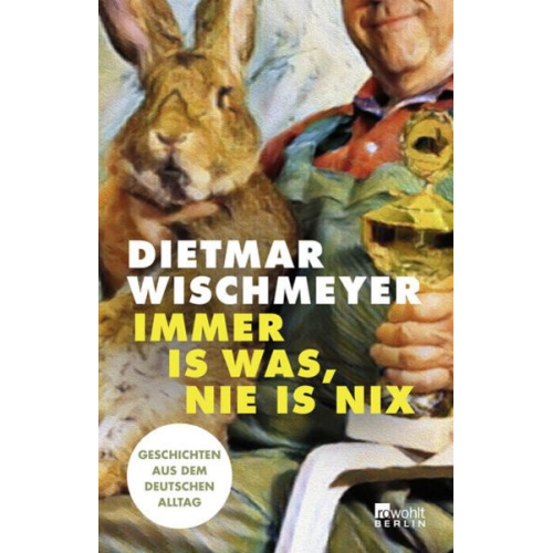 Dietmar Wischmeyer - Immer is was, nie is nix