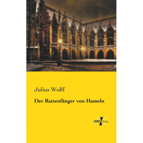 Julius Wolff - Der Rattenfänger von Hameln