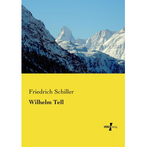 Friedrich Schiller - Wilhelm Tell