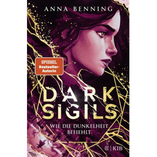 Anna Benning - Dark Sigils – Wie die Dunkelheit befiehlt