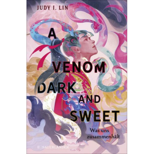 Judy I. Lin - A Venom Dark and Sweet – Was uns zusammenhält