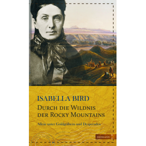 Isabella Bird - Durch die Wildnis der Rocky Mountains