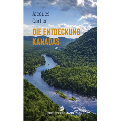 Jacques Cartier - Die Entdeckung Kanadas