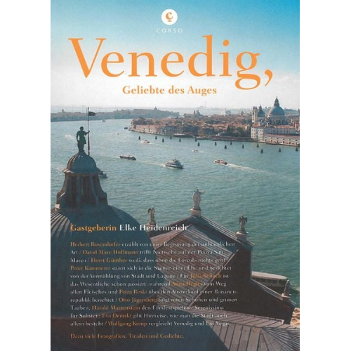 Elke Heidenreich - Corsofolio 8: Venedig, Geliebte des Auges