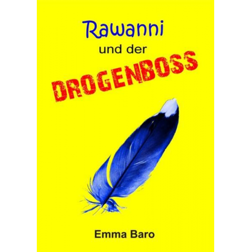 Emma Baro - Rawanni / Rawanni und der Drogenboss