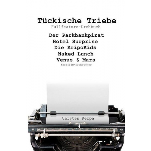 Carsten Kerpa - Tückische Triebe