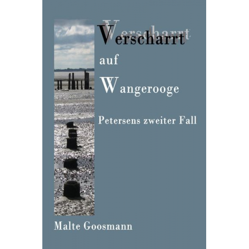 Malte Goosmann - Kommissar Petersen / Verscharrt auf Wangerooge