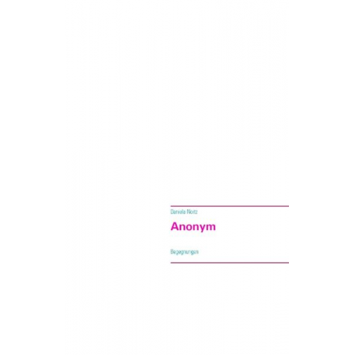 Daniela Noitz - Anonym