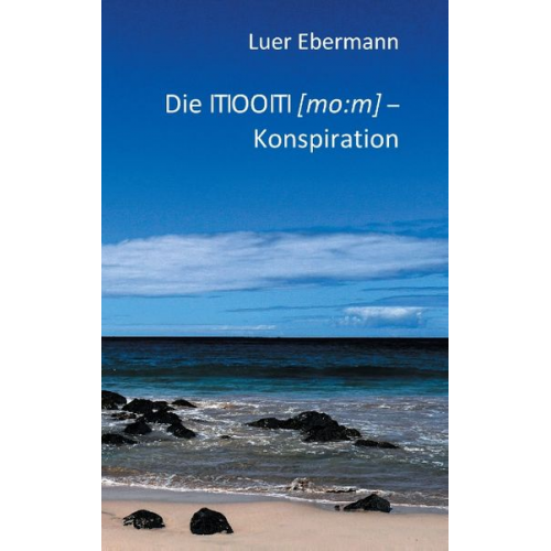 Luer Ebermann - Die ITIOOITI (mo:m) - Konspiration
