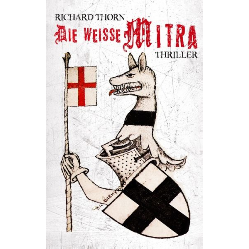 Richard Thorn - Die weisse Mitra