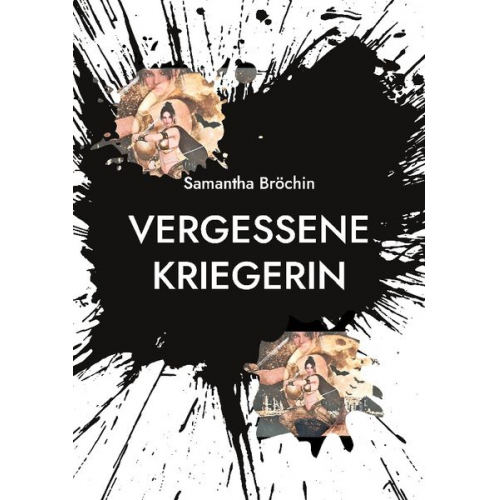 Samantha Bröchin - Vergessene Kriegerin