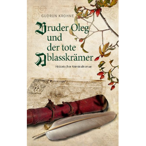 Gudrun Krohne - Bruder Oleg und der tote Ablasskrämer