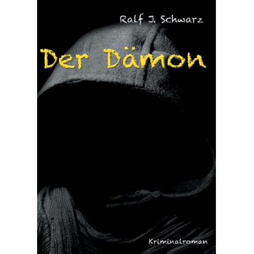 Ralf J. Schwarz - Der Dämon