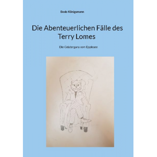 Bodo Königsmann - Die Abenteuerlichen Fälle des Terry Lomes