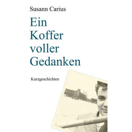 Susann Carius - Ein Koffer voller Gedanken
