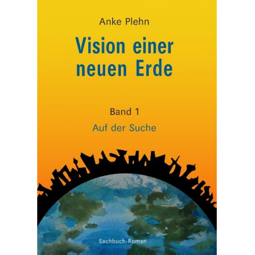 Anke Plehn - Vision einer neuen Erde
