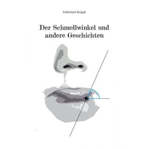 Ekkehard Krüger - Der Schmollwinkel und andere Geschichten