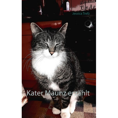 Jessica Trefz - Kater Maunz erzählt