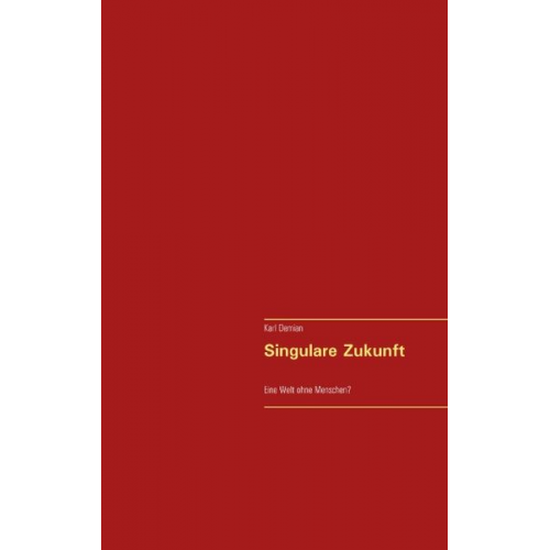 Karl Demian - Singulare Zukunft